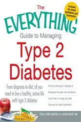 Book cover of The Everything Guide to Managing Type 2 Diabetes by Unknown