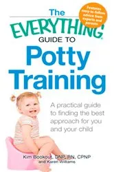 Book cover of The Everything Guide to Potty Training by Kim Bookout
