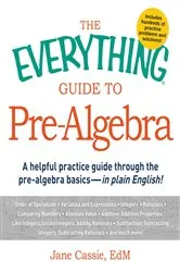 Book cover of The Everything Guide to Pre-Algebra by Jane Cassie