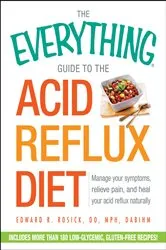 Book cover of The Everything Guide to the Acid Reflux Diet by Unknown