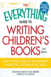 Book cover of The Everything Guide to Writing Children's Books by Luke Wallin