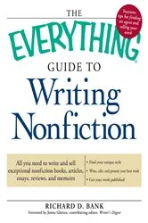 Book cover of The Everything Guide to Writing Nonfiction by Richard D Bank