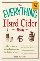 Book cover of The Everything Hard Cider Book by Drew Beechum