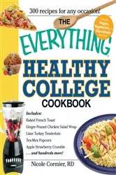 Book cover of The Everything Healthy College Cookbook by Nicole Cormier
