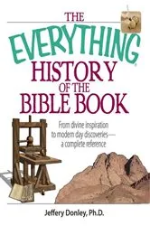 Book cover of The Everything History Of The Bible Book by Jeffery Donley