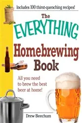 Book cover of The Everything Homebrewing Book by Drew Beechum