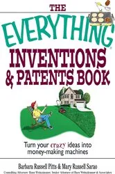 Book cover of The Everything Inventions And Patents Book by Barbara Russell Pitts