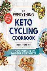 Book cover of The Everything Keto Cycling Cookbook by Lindsay Boyers