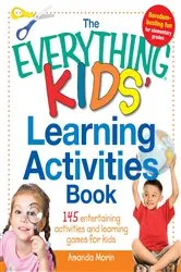 Book cover of The Everything Kids' Learning Activities Book by Amanda Morin