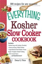 Book cover of The Everything Kosher Slow Cooker Cookbook by Dena G Price