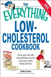 Book cover of The Everything Low-Cholesterol Cookbook by Linda Larsen