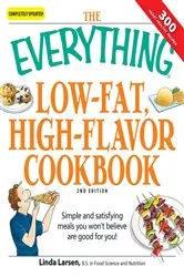 Book cover of The Everything Low-Fat, High-Flavor Cookbook by Linda Larsen