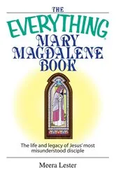 Book cover of The Everything Mary Magdalene Book by Meera Lester
