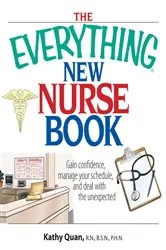 Book cover of The Everything New Nurse Book by Kathy Quan