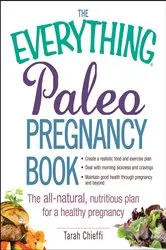 Book cover of The Everything Paleo Pregnancy Book by Tarah Chieffi