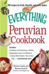 Book cover of The Everything Peruvian Cookbook by Morena Cuadra