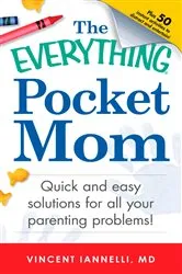 Book cover of The Everything Pocket Mom by Vincent Ianelli