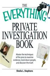 Book cover of The Everything Private Investigation Book by Sheila L Stephens