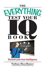 Book cover of The Everything Test Your I.Q. Book by Nathan Haselbauer