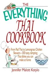 Book cover of The Everything Thai Cookbook by Jennifer Malott Kotylo