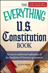 Book cover of The Everything U.S. Constitution Book by Ellen M Kozak