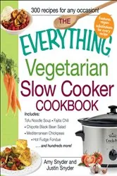 Book cover of The Everything Vegetarian Slow Cooker Cookbook by Amy Snyder