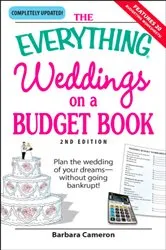 Book cover of The Everything Weddings on a Budget Book by Barbara Cameron