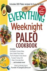 Book cover of The Everything Weeknight Paleo Cookbook by Michelle Fagone