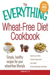 Book cover of The Everything Wheat-Free Diet Cookbook by Lauren Kelly