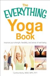 Book cover of The Everything Yoga Book by Unknown
