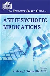 Book cover of The Evidence-Based Guide to Antipsychotic Medications by Unknown