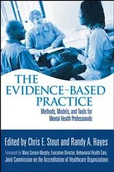 Book cover of The Evidence-Based Practice by Chris E. Stout