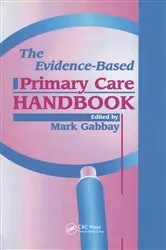 Book cover of The Evidence-Based Primary Care Handbook by Mark Gabbay