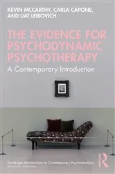 Book cover of The Evidence for Psychodynamic Psychotherapy by Kevin McCarthy
