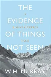 Book cover of The Evidence of Things Not Seen by Unknown