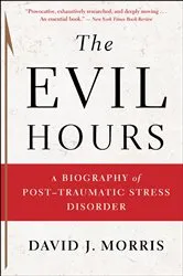 Book cover of The Evil Hours by David  J. Morris