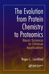 Book cover of The Evolution from Protein Chemistry to Proteomics by Roger L. Lundblad