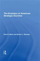 Book cover of The Evolution Of American Strategic Doctrine by Steven L Rearden