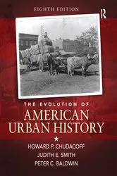 Book cover of The Evolution of American Urban Society (8th ed.) by Howard P. Chudacoff