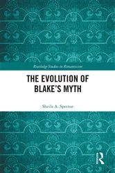 Book cover of The Evolution of Blake’s Myth by Sheila Spector