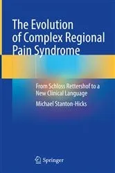Book cover of The Evolution of Complex Regional Pain Syndrome by Unknown