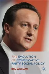 Book cover of The Evolution of Conservative Party Social Policy by B. Williams