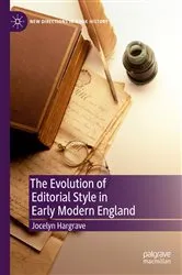 Book cover of The Evolution of Editorial Style in Early Modern England by Jocelyn Hargrave