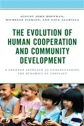 Book cover of The Evolution of Human Cooperation and Community Development by Unknown