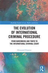 Book cover of The Evolution of International Criminal Procedure by Giovanni Chiarini