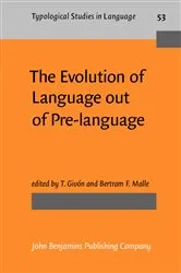 Book cover of The Evolution of Language out of Pre-language by Unknown