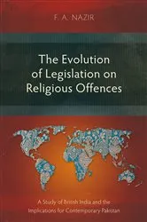 Book cover of The Evolution of Legislation on Religious Offences by F. A. Nazir