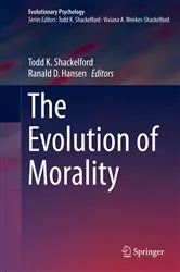 Book cover of The Evolution of Morality by Todd K. Shackelford