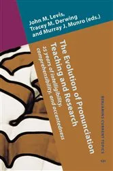 Book cover of The Evolution of Pronunciation Teaching and Research by John M. Levis