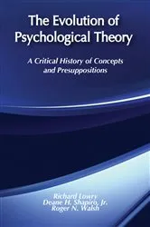 Book cover of The Evolution of Psychological Theory (2nd ed.) by Richard Lowry